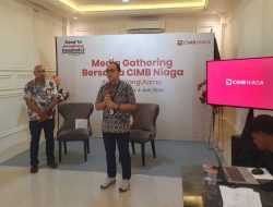 Beri Berbagai Kemudahan, CIMB Niaga Raih Kinerja Positif di Kuartal I 2024