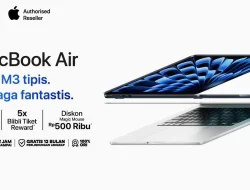 Ideal Memenuhi Segala Kebutuhan, Ini 5 Keunggulan MacBook Air M3 13 Inch